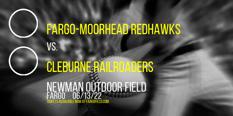 Fargo-Moorhead RedHawks vs. Cleburne Railroaders [CANCELLED] at Newman Outdoor Field