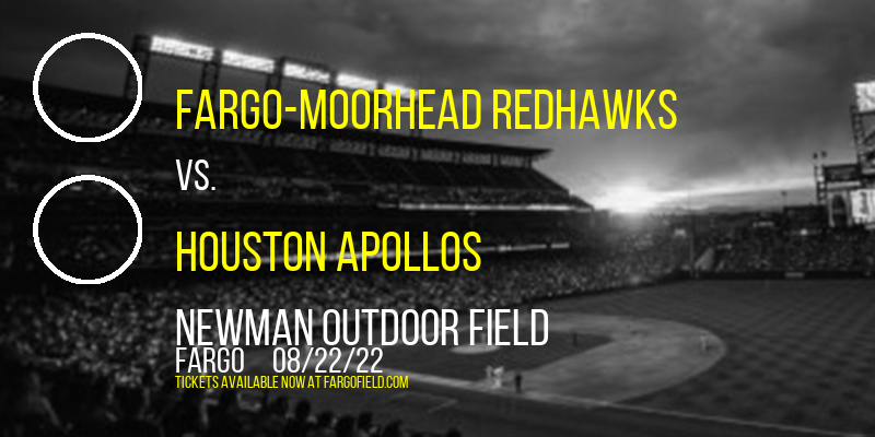 Fargo-Moorhead RedHawks vs. Houston Apollos [CANCELLED] at Newman Outdoor Field
