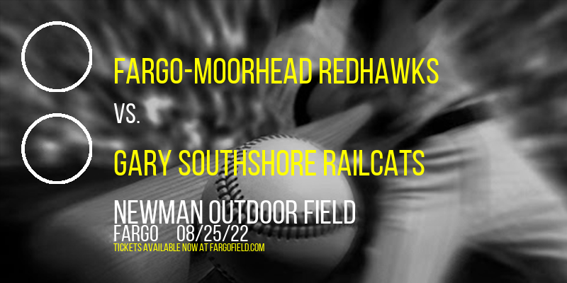 Fargo-Moorhead RedHawks vs. Gary SouthShore RailCats at Newman Outdoor Field