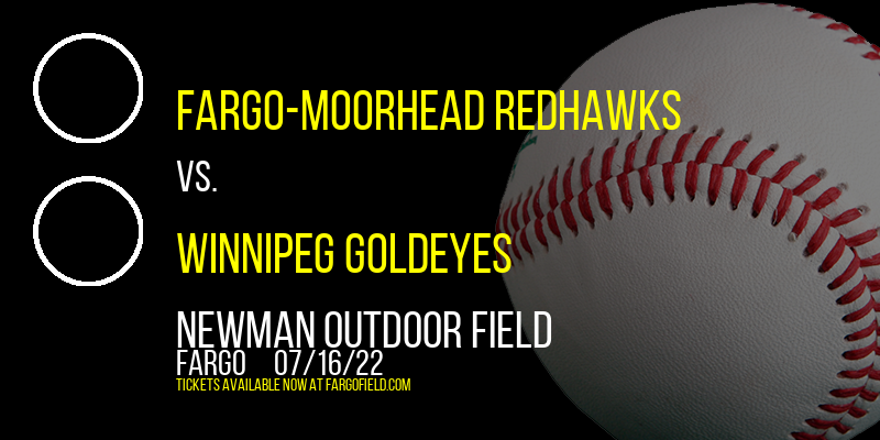 Fargo-Moorhead RedHawks vs. Winnipeg Goldeyes [CANCELLED] at Newman Outdoor Field