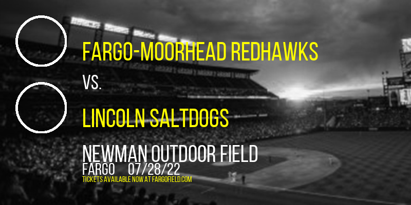 Fargo-Moorhead RedHawks vs. Lincoln Saltdogs [CANCELLED] at Newman Outdoor Field