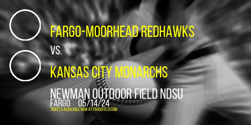 Fargo-Moorhead RedHawks vs. Kansas City Monarchs at Newman Outdoor Field NDSU
